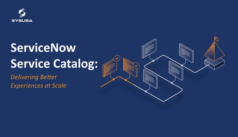 ServiceNow Service Catalog: Delivering Better Experiences at Scale