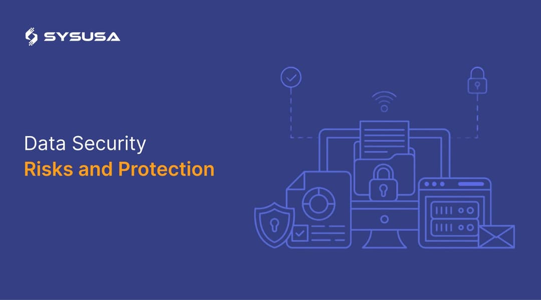 Data Security Risks and Protection - Part I - Where to Start?