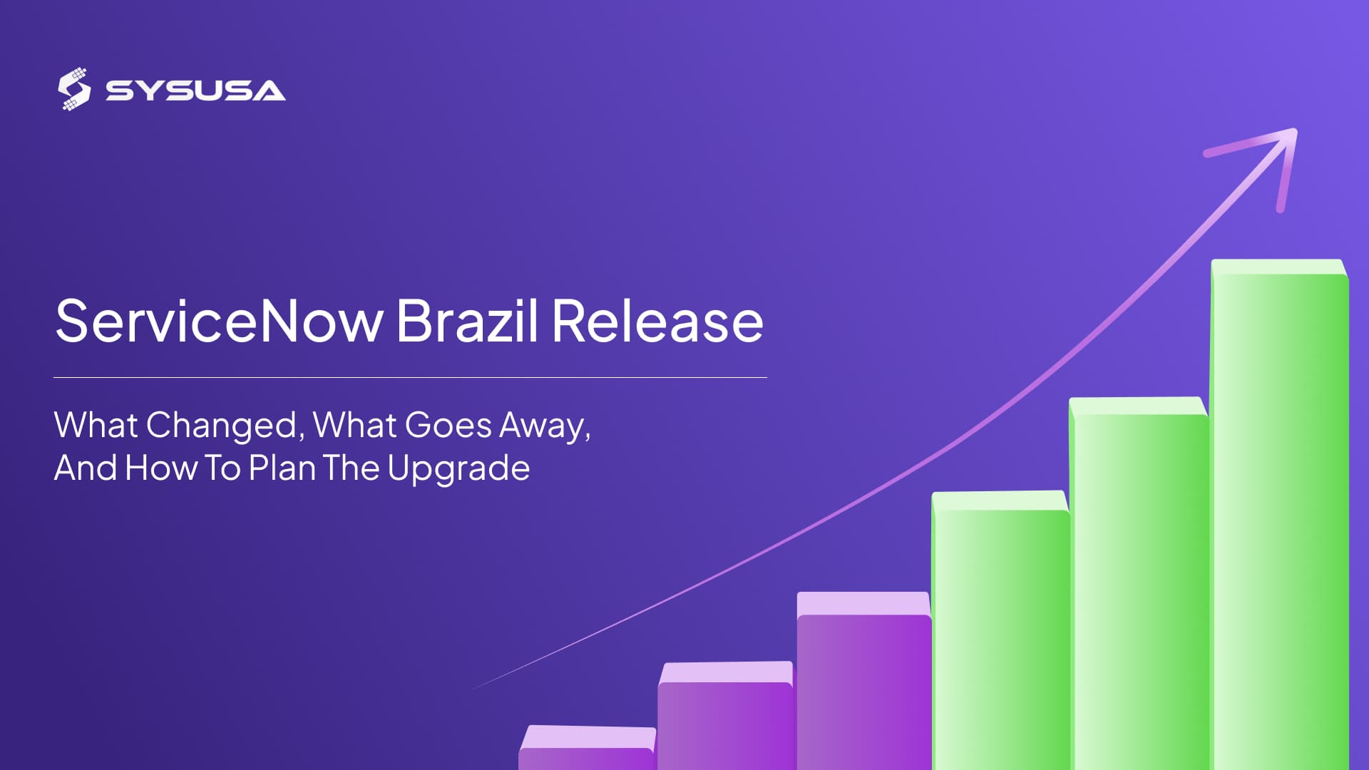 ServiceNow Brazil Release: What Changed, What Goes Away, and How to Plan the Upgrade